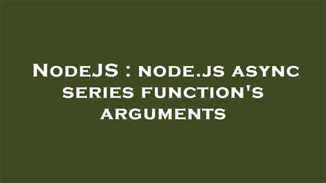 nodejs async series.